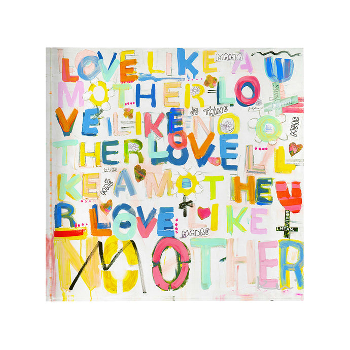 Kerri Rosenthal Love Like No Other Mother Block Of Love