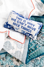 Load image into Gallery viewer, This Is Why We Can’t Have Nice Things Needlepoint Pillow