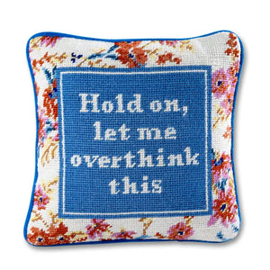 Overthink This Needlepoint Pillow