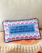 Load image into Gallery viewer, Uncomfortable Life Needlepoint Pillow