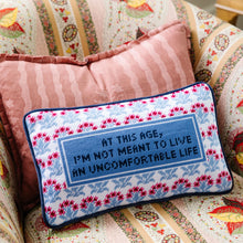 Load image into Gallery viewer, Uncomfortable Life Needlepoint Pillow