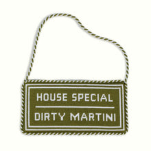 Load image into Gallery viewer, PREORDER House Of Gleason House Special Dirty Martini Needlepoint Sign