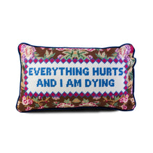 Load image into Gallery viewer, Furbish Studio Everything Hurts Needlepoint Pillow
