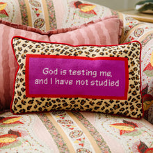 Load image into Gallery viewer, Furbish Studio God Is Testing Me Needlepoint Pillow