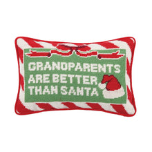 Load image into Gallery viewer, Grandparents Are Better Than Santa Needlepoint Pillow