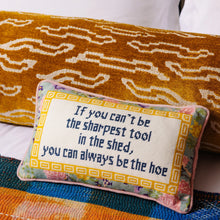 Load image into Gallery viewer, Furbish Studio Sharpest Tool In The Shed Needlepoint Pillow