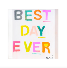 Load image into Gallery viewer, Kerri Rosenthal BEST DAY EVER Block Of Love