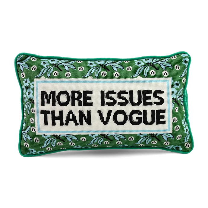 More Issues Than Vogue Needlepoint Pillow
