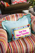 Load image into Gallery viewer, See You Next Tuesday Needlepoint Pillow