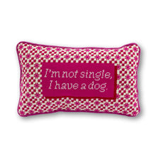 Load image into Gallery viewer, Decorative pillow with pink and white checkered pattern and text 'I'm not single, I have a dog' on a white background