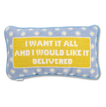 Load image into Gallery viewer, I Want It All Needlepoint Pillow